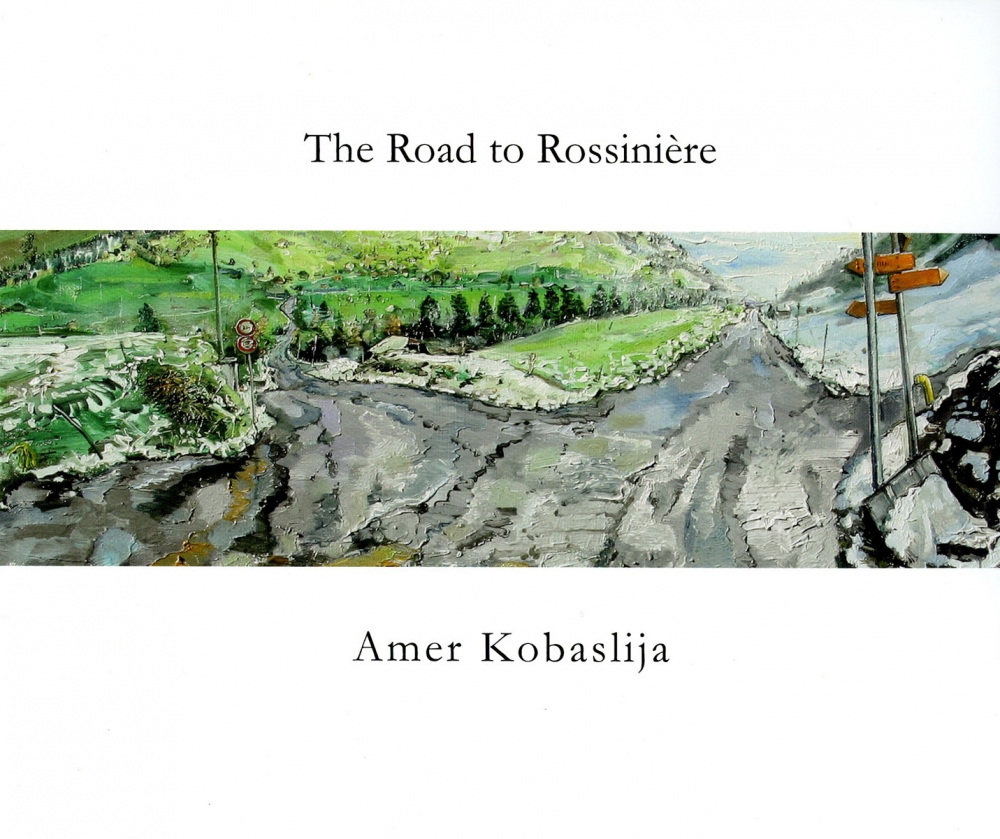 Catalog cover, 'Amer Kobaslija: The Road to Rossiniere,' 2011